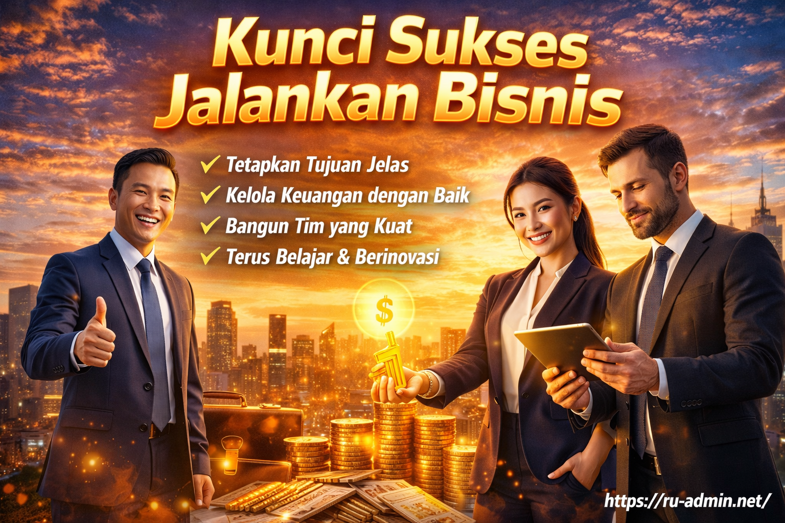 Kunci Sukses Jalankan Bisnis